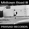 Prasad Records - Midtown Road III